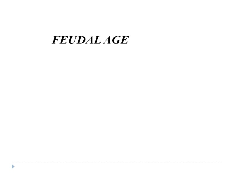 FEUDAL AGE